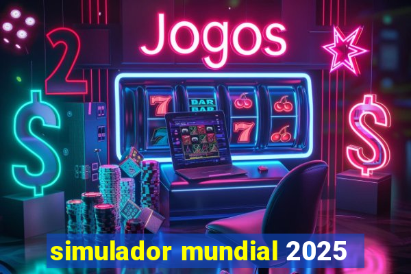 simulador mundial 2025